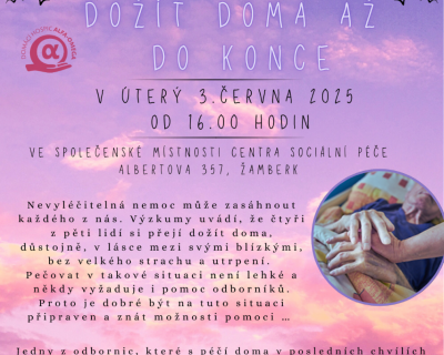 Pozvánka na přednášku "Dožít doma až do konce".